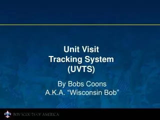 Unit Visit Tracking System (UVTS)