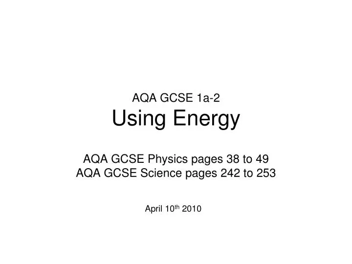 aqa gcse 1a 2 using energy