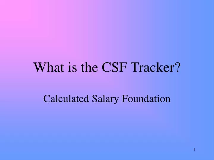 what is the csf tracker