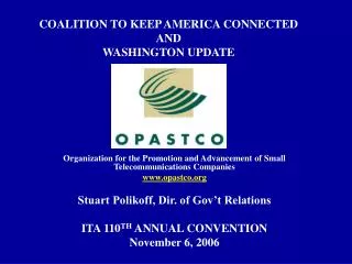 COALITION TO KEEP AMERICA CONNECTED AND WASHINGTON UPDATE