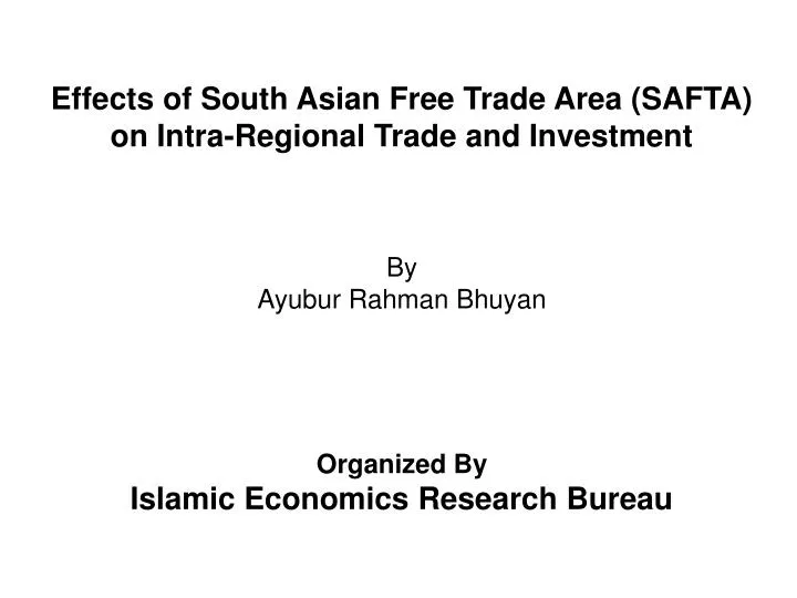 effects of south asian free trade area safta on intra regional trade and investment