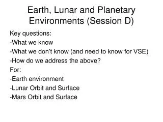 Earth, Lunar and Planetary Environments (Session D)