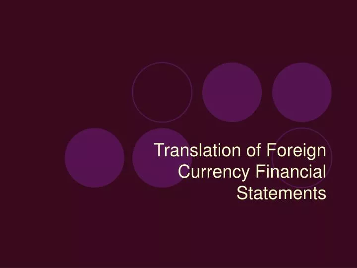 translation of foreign currency financial statements