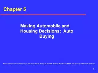 Making Automobile and Housing Decisions: Auto Buying
