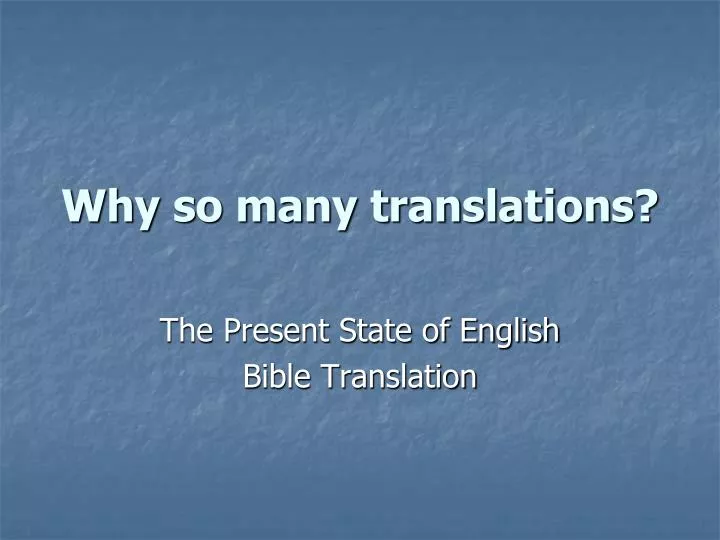 why so many translations