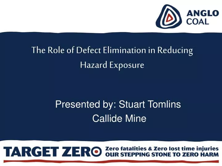 the role of defect elimination in reducing hazard exposure