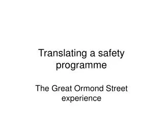 Translating a safety programme