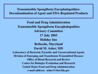 Transmissible Spongiform Encephalopathies: Decontamination of Agent and FDA-Regulated Products