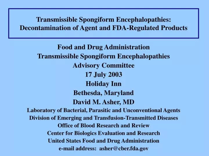 transmissible spongiform encephalopathies decontamination of agent and fda regulated products