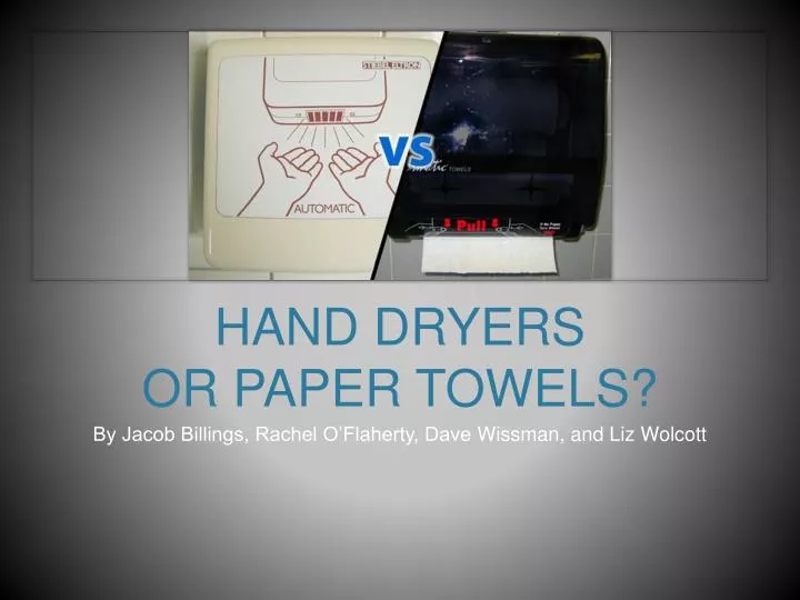 hand dryers or paper towels