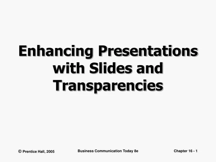 enhancing presentations with slides and transparencies