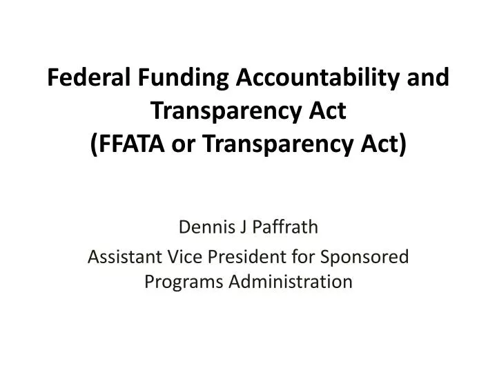 federal funding accountability and transparency act ffata or transparency act