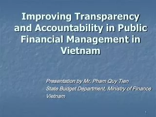 Improving Transparency and Accountability in Public Financial Management in Vietnam