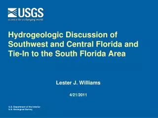 Hydrogeologic Discussion of Southwest and Central Florida and Tie-In to the South Florida Area
