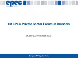 1st EPEC Private Sector Forum in Brussels