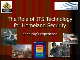 The Role of ITS Technology for Homeland Security