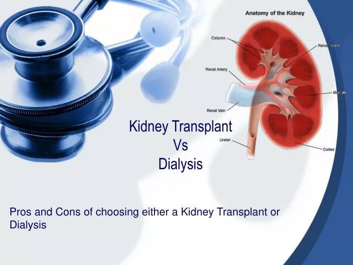 kidney transplant vs dialysis