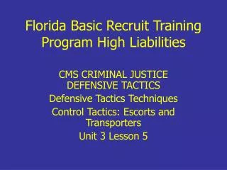 Florida Basic Recruit Training Program High Liabilities