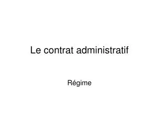 Le contrat administratif