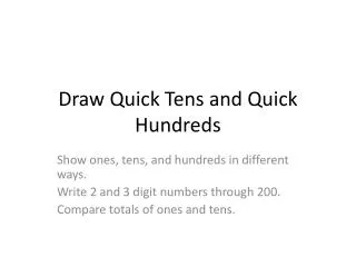 Draw Quick Tens and Quick Hundreds