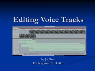 Editing Voice Tracks
