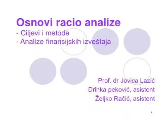 Prof. dr Jovica Lazić Drinka peković, asistent Željko Račić, asistent