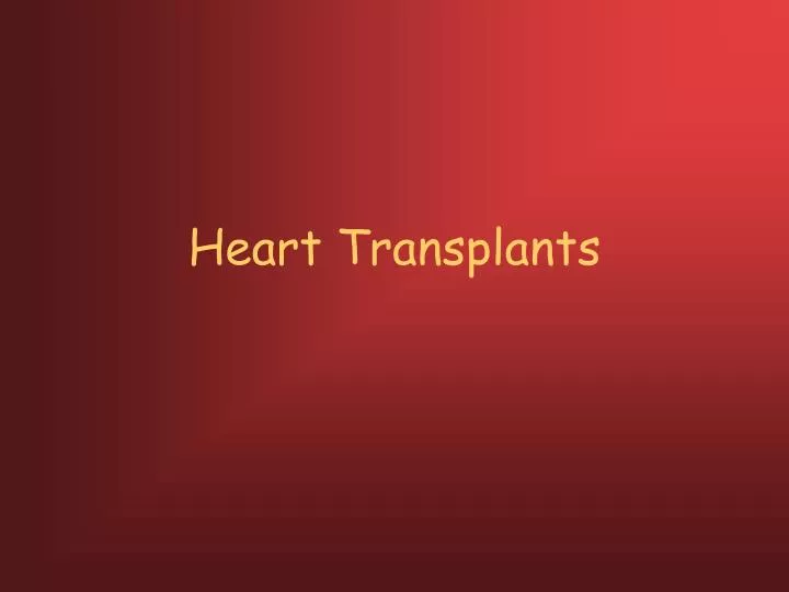 heart transplants