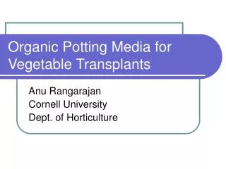 Organic Potting Media for Vegetable Transplants