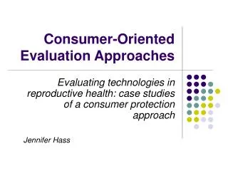 Consumer-Oriented Evaluation Approaches