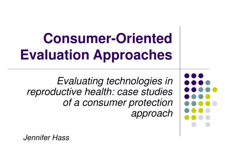 consumer oriented evaluation approaches