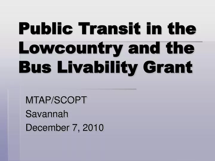 public transit in the lowcountry and the bus livability grant