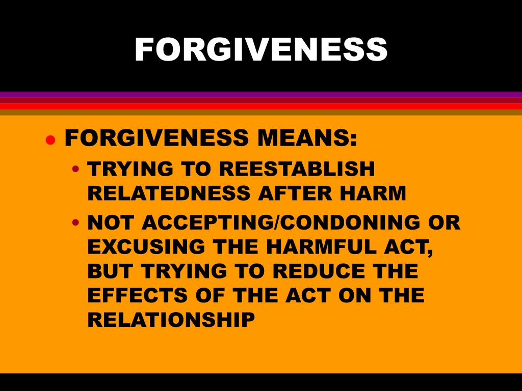 PPT - FORGIVENESS PowerPoint Presentation, free download - ID:548751