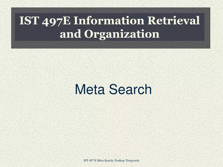 ist 497e information retrieval and organization