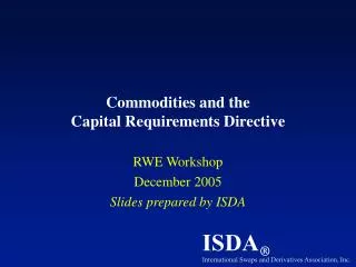 Commodities and the Capital Requirements Directive