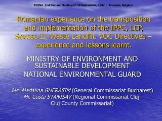 Romanian experience on the transposition and implementation of the IPPC, LCP, Seveso II, Waste Landfill, VOC Directives
