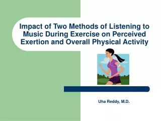 Impact of Two Methods of Listening to Music During Exercise on Perceived Exertion and Overall Physical Activity
