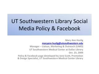 UT Southwestern Library Social Media Policy &amp; Facebook