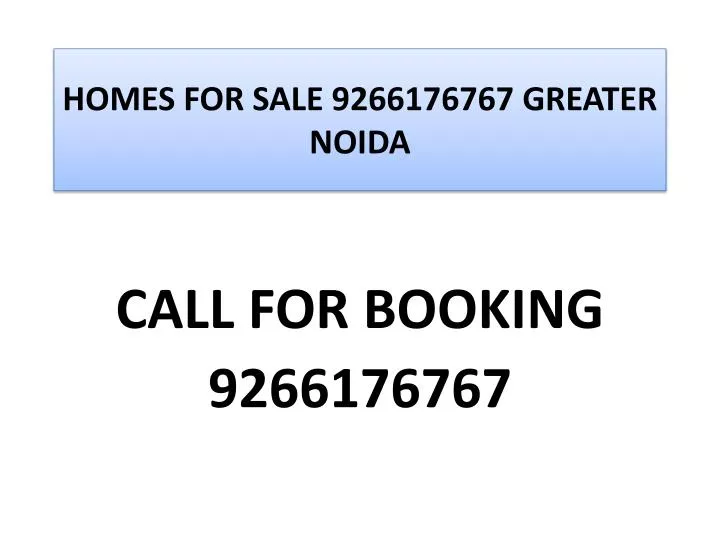 homes for sale 9266176767 greater noida