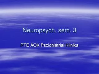 Neuropsych. sem. 3