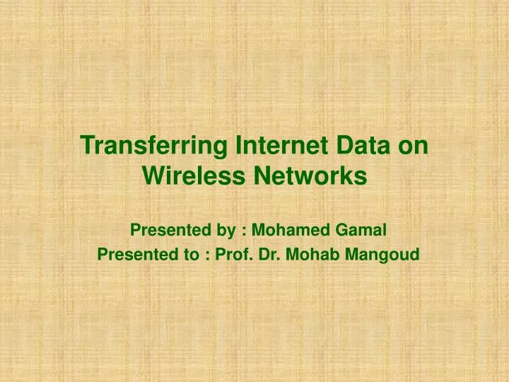 transferring internet data on wireless networks