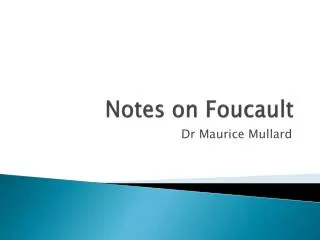 Notes on Foucault