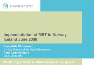 Implementation of MST in Norway Iceland June 2008