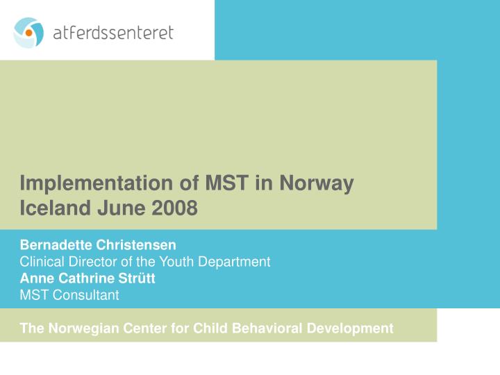 implementation of mst in norway iceland june 2008