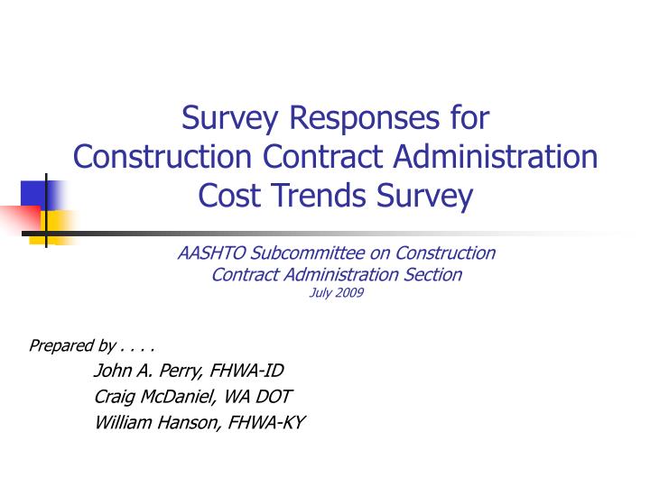 survey responses for construction contract administration cost trends survey