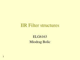 IIR Filter structures