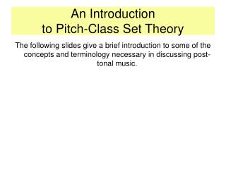 An Introduction to Pitch-Class Set Theory