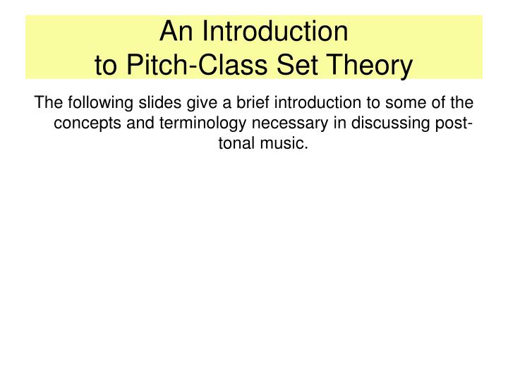 an introduction to pitch class set theory