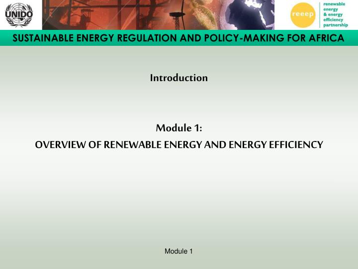 introduction module 1 overview of renewable energy and energy efficiency