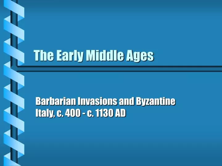 the early middle ages