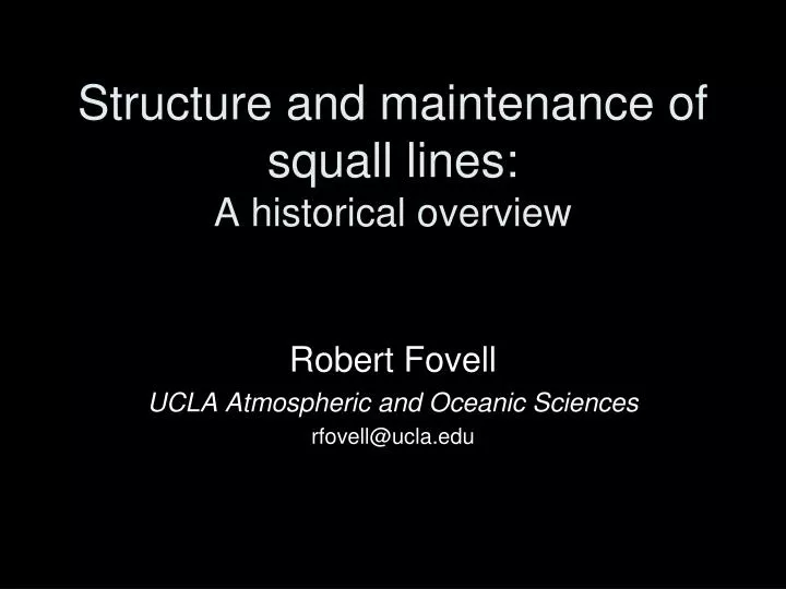 structure and maintenance of squall lines a historical overview